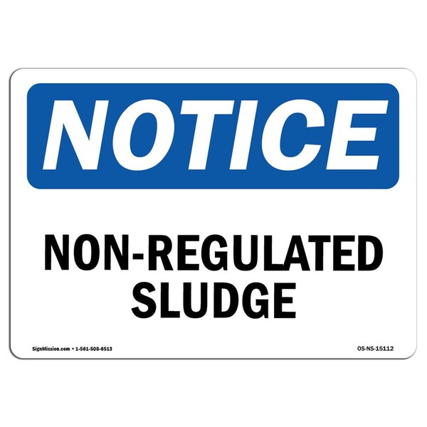 Safety Sign, OSHA Notice, 3.5" Height, Non-Regulated Sludge Sign, Landscape, 10PK